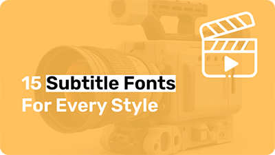15 Subtitle Fonts for Every Style