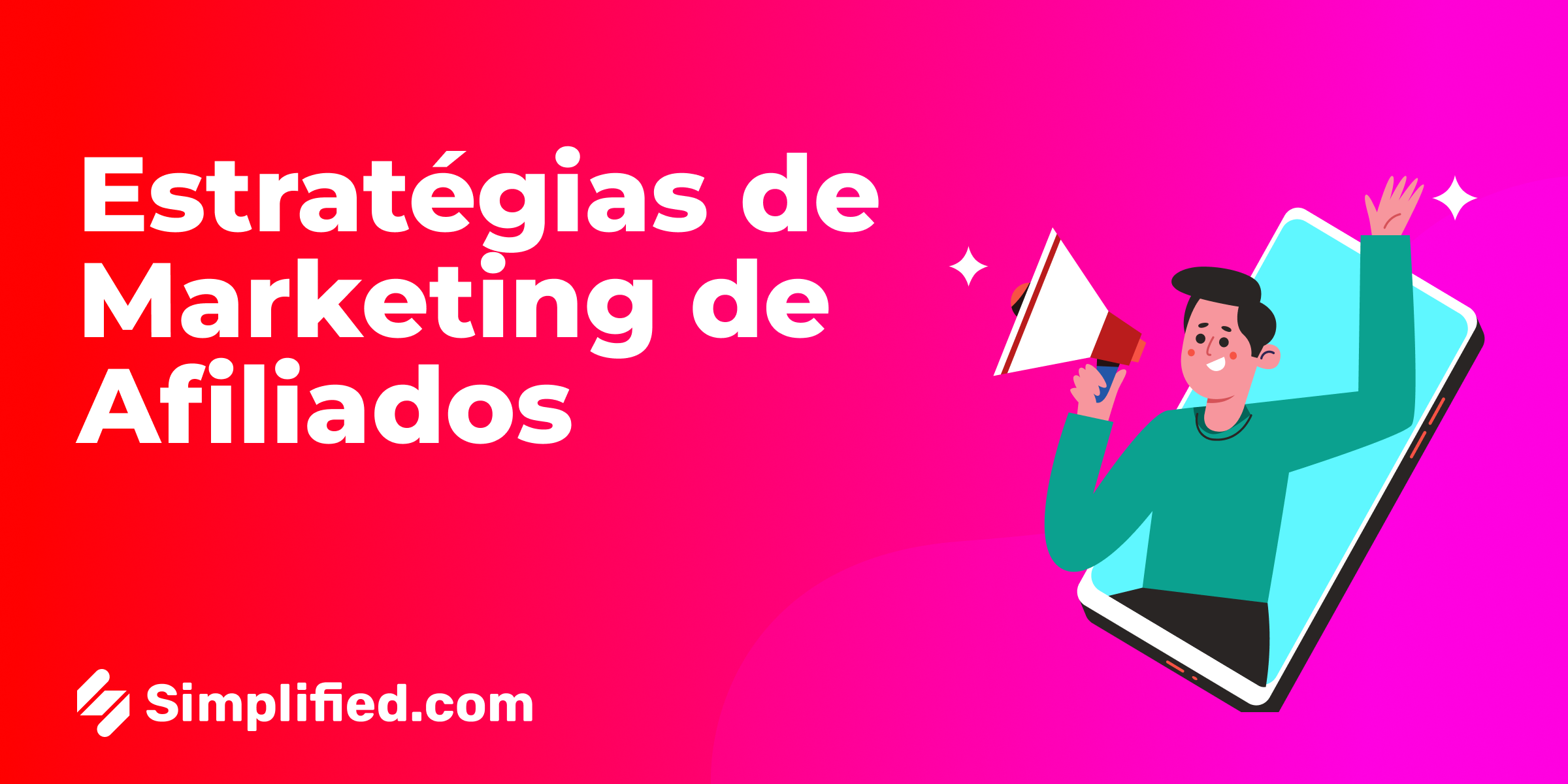 Principais Estratégias de Marketing de Afiliados para 2025